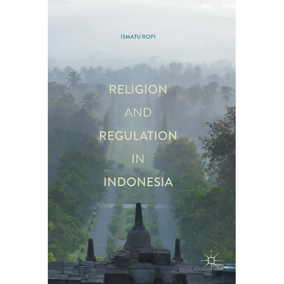 Religion and Regulation in Indonesia, (Hardcover)