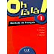 Oh La La! Level 1 Textbook (English and French Edition)