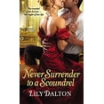 thumbnail image 1 of Pre-Owned Never Surrender to a Scoundrel (Mass Market Paperback) 1455523992 9781455523993, 1 of 1