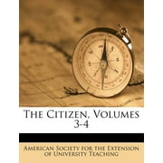 The Citizen, Volumes 3-4