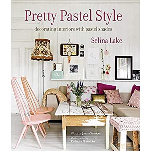 Pre-Owned Pretty Pastel Style: Decorating Interiors with Pastel Shades (Hardcover) 1849753598 9781849753593