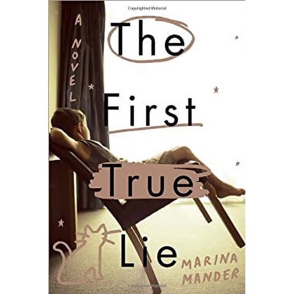 The First True Lie : A Novel 9780770436858 Used / Pre-owned