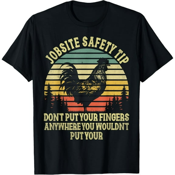 men and women can wear， Jobsite Safety funny Tip Don't Put Your Fingers retro design T-Shirt