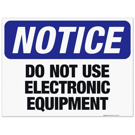 Do Not Use Electronic Equipment Sign, OSHA Notice Sign, 18x24 Corrugated Plastic