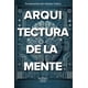 thumbnail image 1 of Libro Arquitectura de la mente Edición en español, 1 of 1