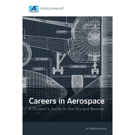 Careers in Aerospace: A Student's Guide to the Sky and Beyond, (Paperback)