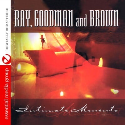 Ray, Goodman & Brown - Intimate Moments - Music & Performance - CD