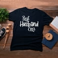 thumbnail image 4 of TotallyTorn Best Husband Ever Novelty Sarcastic Funny Mens Graphic T Shirts, 4 of 5