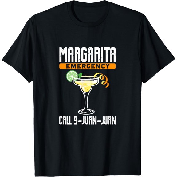 Margarita Emergency Call 9-Juan-Juan Drinking T-Shirt