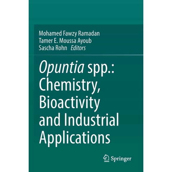 Opuntia Spp.: Chemistry, Bioactivity and Industrial Applications, (Paperback)