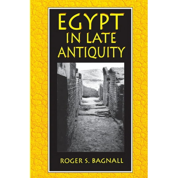 Egypt in Late Antiquity, (Paperback)