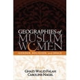 thumbnail image 1 of Géographies des Femmes Musulmanes: Genre, Religion et Espace, 1 of 1