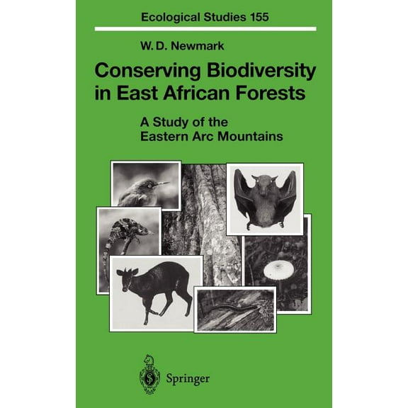 Ecological Studies Conserving Biodiversity in East African Forests: A Study of the Eastern ARC Mountains, Book 155, (Hardcover)