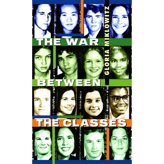 Laurel-Leaf Contemporary Fiction The War Between the Classes, (Paperback)
