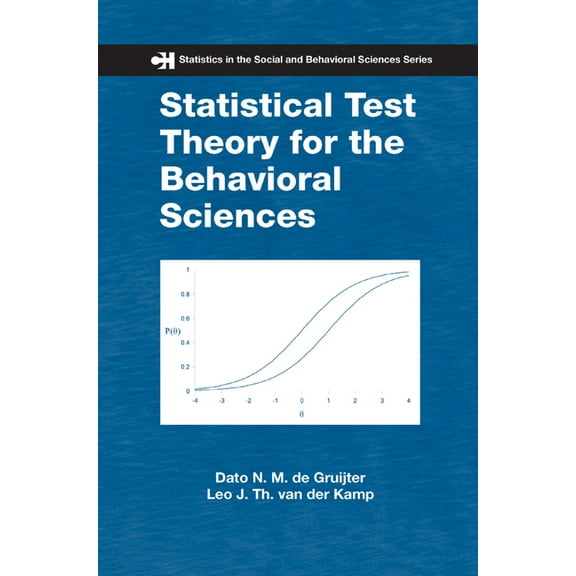 Chapman & Hall/CRC Statistics in the Soc Statistical Test Theory for the Behavioral Sciences, (Paperback)