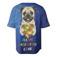 thumbnail image 2 of Autism Awareness Pug Accept Understand Love All Over Print 3D Baseball Shirt Dog Lover Gifts Softball Sport - 12003, 2 of 6