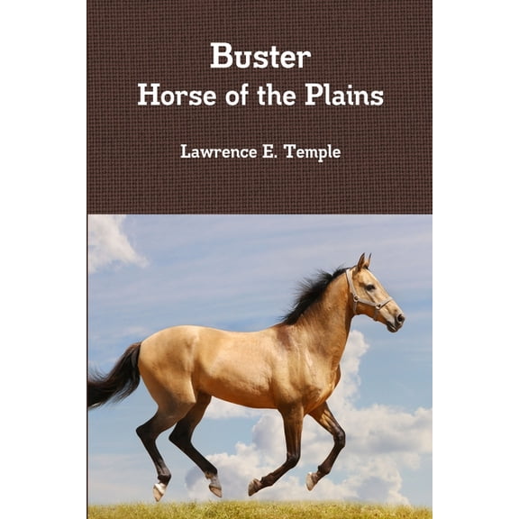 Buster Horse of the Plains, (Paperback)