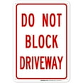 thumbnail image 1 of Do Not Block Driveway Sign, (SI-41165) 10x7 Aluminum, 1 of 9