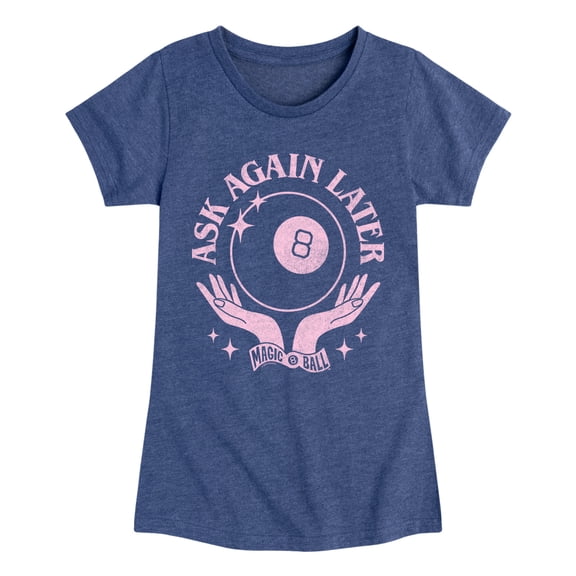 Magic 8 Ball - Ask Again Later - Youth Girls Fitted Short Sleeve T-Shirt