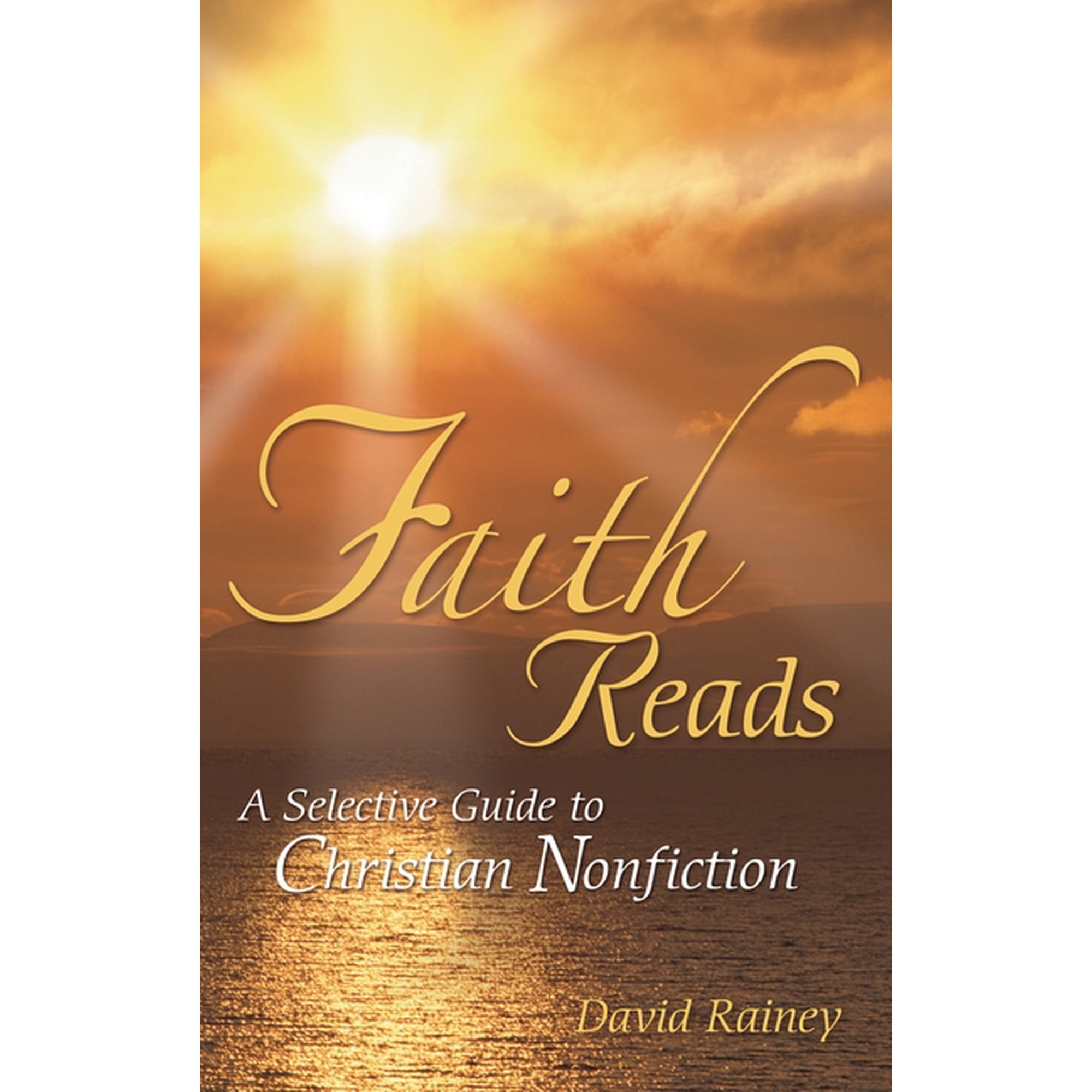 Faith Reads: A Selective Guide to Christian Nonfiction (Hardcover)