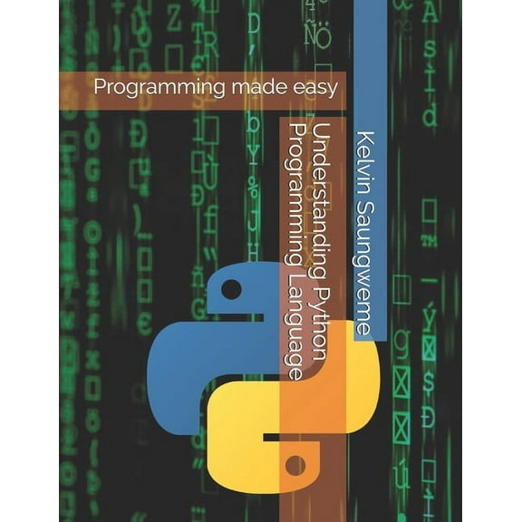 Understanding Python Programming Language: Programming made easy (Paperback)