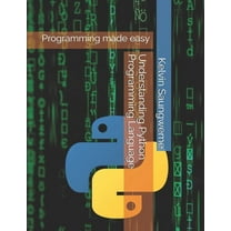 Understanding Python Programming Language: Programming made easy (Paperback)