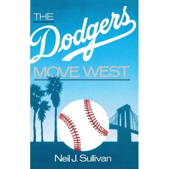 The Dodgers Move West, (Paperback)