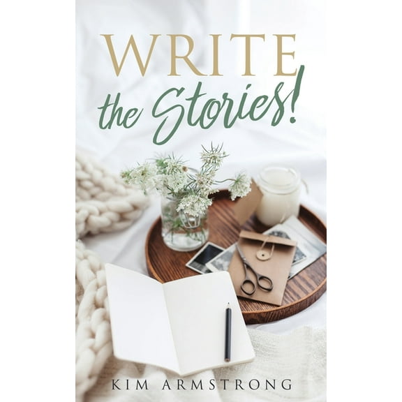 Write the Stories!, (Paperback)