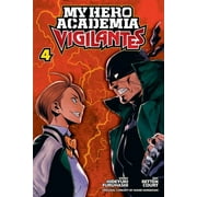 My Hero Academia: Vigilantes: My Hero Academia: Vigilantes, Vol. 4 (Series #4) (Paperback)