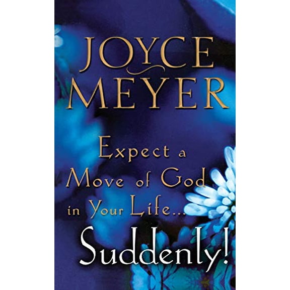 Pre-Owned Expect a Move of God in Your Life...Suddenly! (Paperback) 0446691445 9780446691444