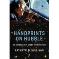 thumbnail image 3 of Empreintes de Mains sur Hubble: l'Histoire d'Une Invention d'Astronaute (Lemelson Center Studies in Invention and Innovation series), 3 of 3