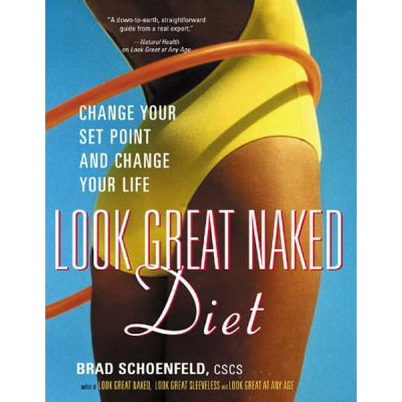 Pre-Owned Look Great Naked Diet (Paperback) 1583331859 9781583331859