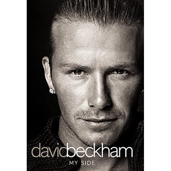 Pre-Owned David Beckham: My Side - The Autobiography (Hardcover) 0007157320 9780007157327