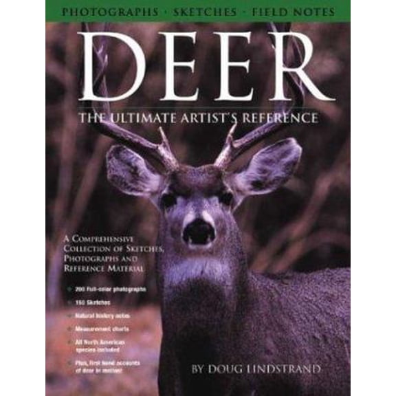 Pre-Owned Deer: The Ultimate Artist's Reference: A Comprehensive Collection of Sketches, Photographs and Reference Material (Fox Chapel Publishing) Over 100 Ph... (Paperback) 1565231953 9781565231955