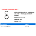 thumbnail image 2 of Front Crankshaft Seal Kit - Compatible with 1989 - 1993 Dodge D250 5.9L 6-Cylinder 1990 1991 1992, 2 of 2