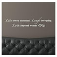 thumbnail image 6 of Live Every Moment, Laugh Everyday, Love Beyond Words Vinyl Lettering Wall Decal Sticker Love Decals and Quotes - Size: 8"H x 40"L - Color: White, 6 of 6