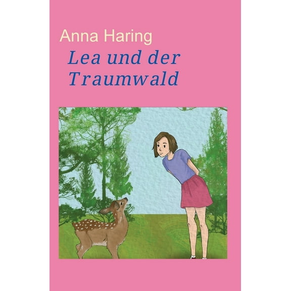 Lea und der Traumwald (Hardcover)