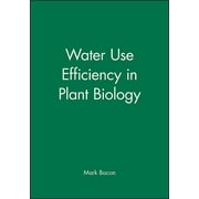 Biological Sciences: Water Use Efficiency in Plant Biology (Hardcover)