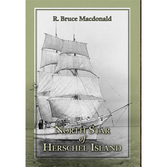 Pre-Owned North Star of Herschel Island - The Last Canadian Arctic Fur Trading Ship. (Hardcover)