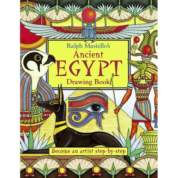 Ralph Masiello's Drawing Books: Ralph Masiello's Ancient Egypt Drawing Book (Paperback)