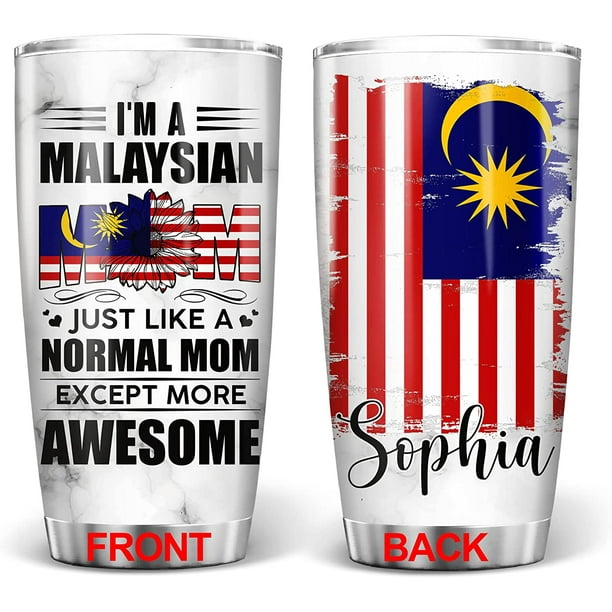 Malaysian Tumbler I‘m A Malaysian Mom Just Like A Normal Mom Tumblers