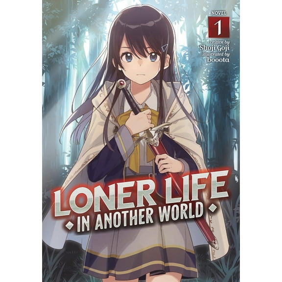 Loner Life in Another World (Light Novel): Loner Life in Another World (Light Novel) Vol. 1 (Series #1) (Paperback)