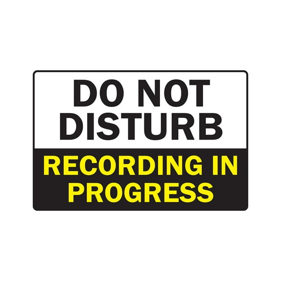 DO NOT DISTURB RECORDING IN PROGRESS Aluminum Sign music video radio studio | Indoor/Outdoor | 14" Tall