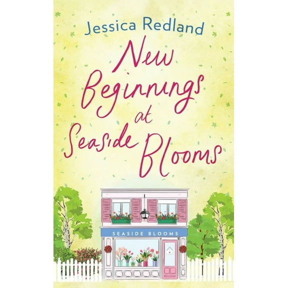 New Beginnings At Seaside Blooms, (Hardcover)
