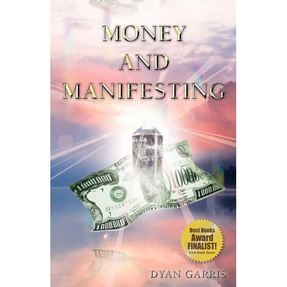Money and Manifesting, (Paperback)