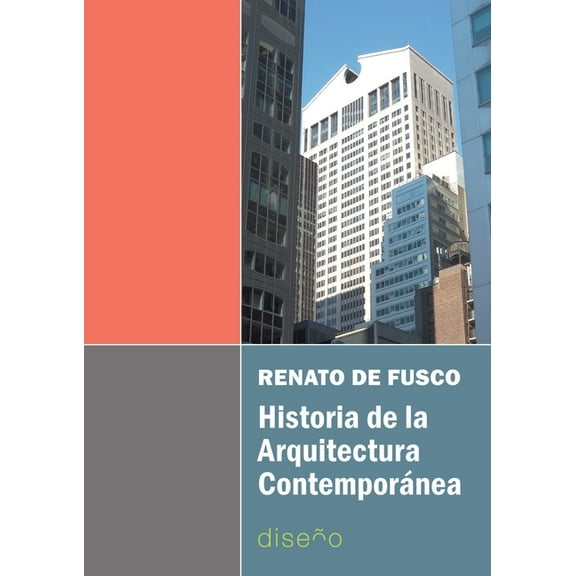 Historia de la arquitectura contemporÃ¡nea, (Paperback)