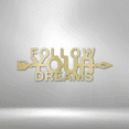 thumbnail image 2 of Follow Your Dreams Steel Sign Laser Cut Powder Coated Home & Office Metal Wall Decor Multiple Sizes & Colors, 2 of 5