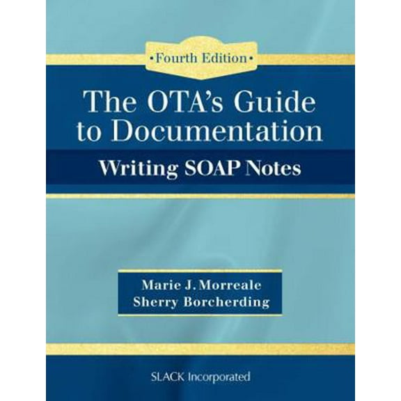 Pre-Owned Ota's Guide to Documentation: Writing Soap Notes (Paperback) 1630912964 9781630912963