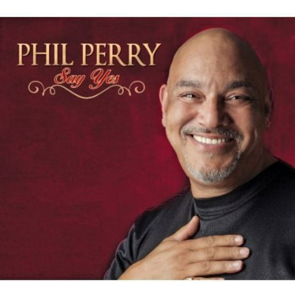 Phil Perry - Say Yes - Music & Performance - CD