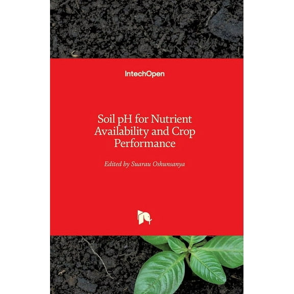 Soil pH for Nutrient Availability and Crop Performance (Hardcover)